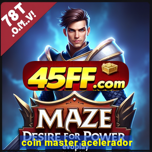 coin master acelerador